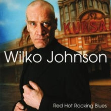 Wilko Johnson - Red Hot Rocking Blues - CD