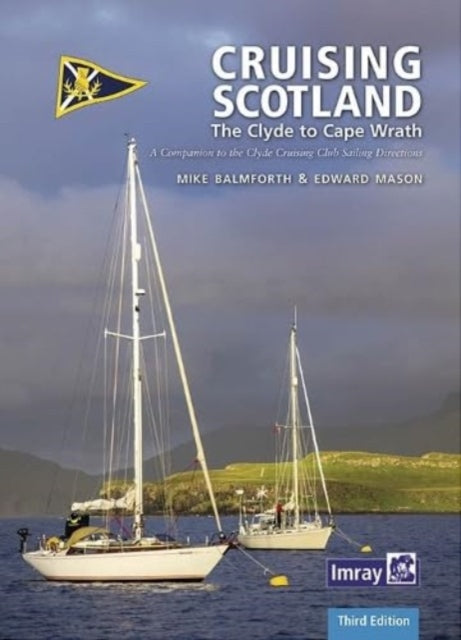 Edward Mason - CCC Cruising Scotland : The Clyde to Cape Wrath - Hardb