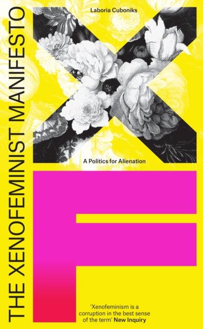 Laboria Cuboniks - Xenofeminist Manifesto - Paperback