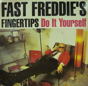 Fast Freddie's Finge - Do It Yourself - Used Vinyl Record 12"