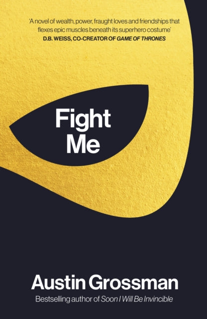 Austin Grossman - Fight Me - Hardback