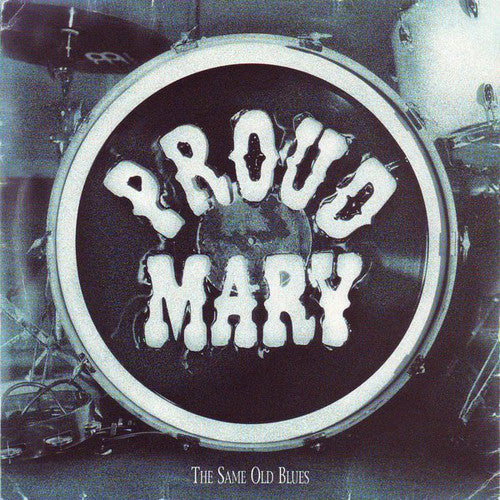Proud Mary - Same Old Blues - Used CD