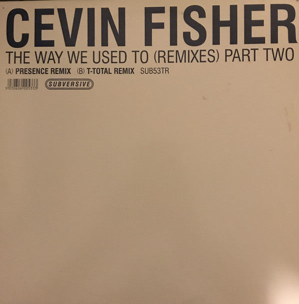 Cevin Fisher - Way We Used To (Remixes) (Part Two) - Used Vinyl Record 1