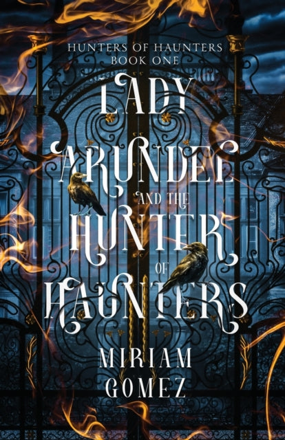 Gomez - Lady Arundel and the Hunter of Haunters - New paperback or sof