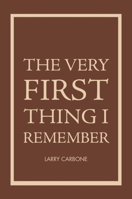 Carbon - Very First Thing I Remember - New paperback or softback