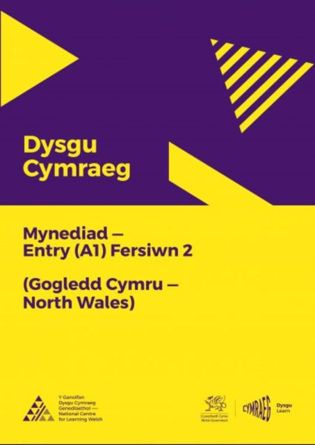National Centre for - Dysgu Cymraeg: Mynediad (A1) - Gogledd Cymru/Nor