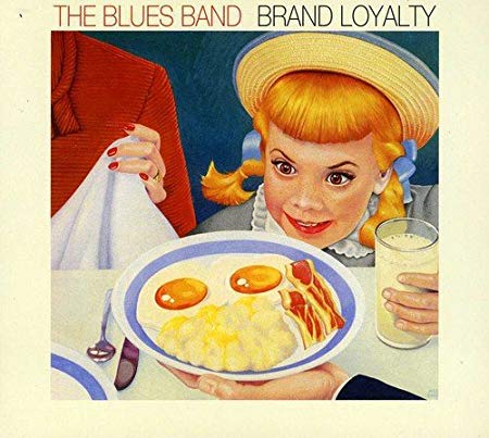 Blues Band - Brand Loyalty - CD