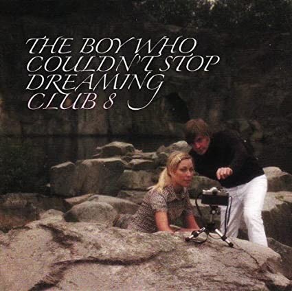 CLUB 8 - BOY WHO COULDNT STOP DREAMING - CD