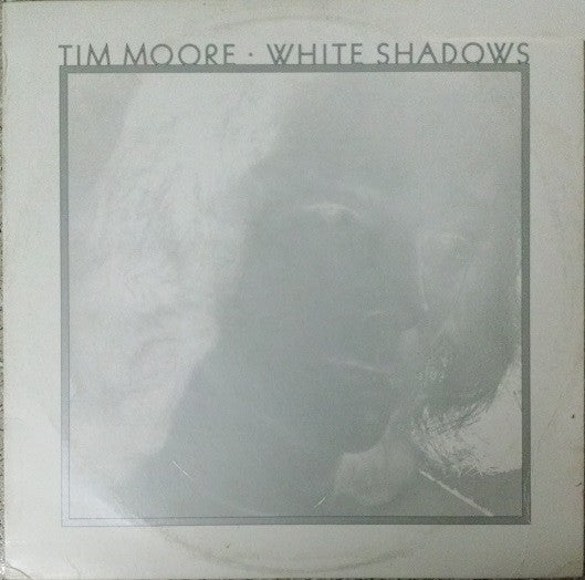 Tim Moore - White Shadows - Used Vinyl Record
