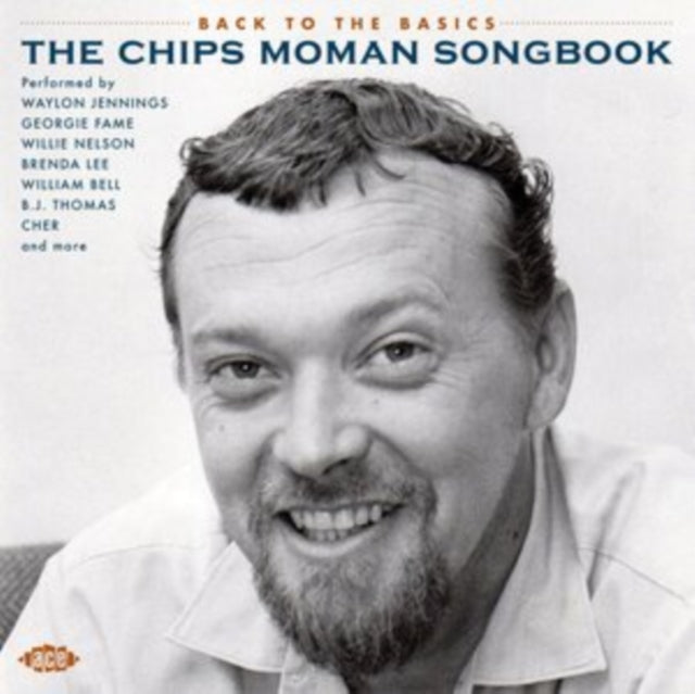 VARIOUS ARTISTS - BACK TO THE BASICS - THE CHIPS MOMAN SONGBOOK - CD