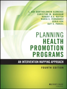 Guy S. Parcel - Planning Health Promotion Programs : An Intervention M