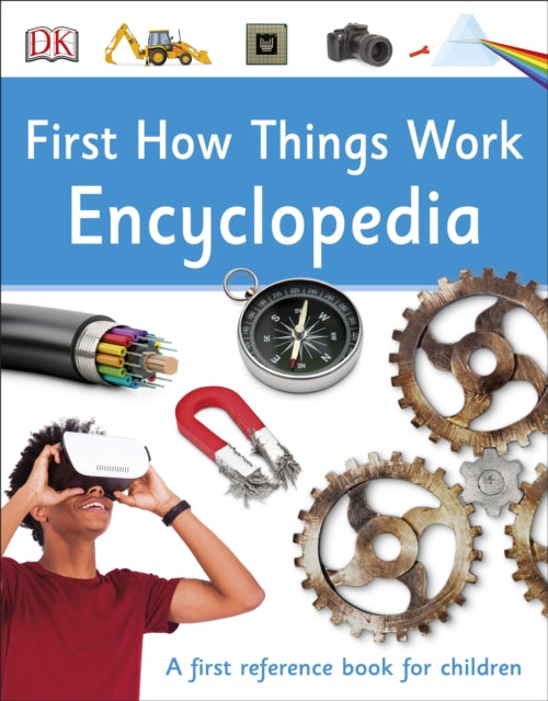 DK - First How Things Work Encyclopedia : A First Reference Book for C