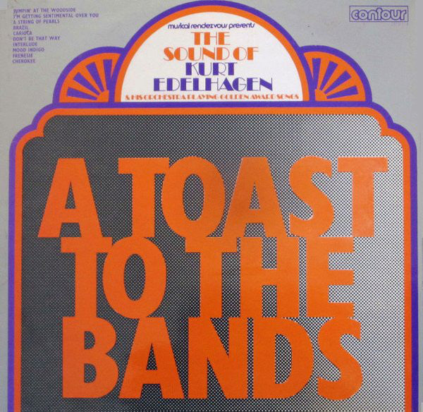 Kurt Edelhagen - A Toast To The Bands - Used Vinyl Record