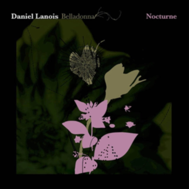 Daniel Lanois - Belladonna Nocturne - Preorder - Vinyl Record lp