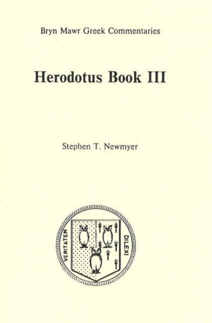 Herodotus - Book 3 : Text in Greek, Commentary in English - Paperback