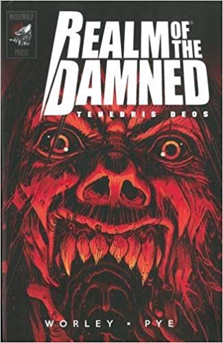 Alec Worley - Realm of the Damned : Tenebris Deos - New Hardback