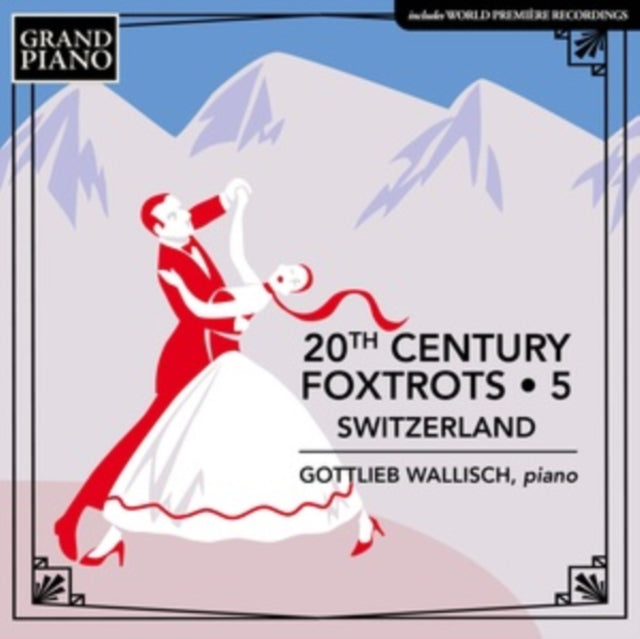 GOTTLIEB WALLISCH - 20TH CENTURY FOXTROTS VOL. 5 - CD