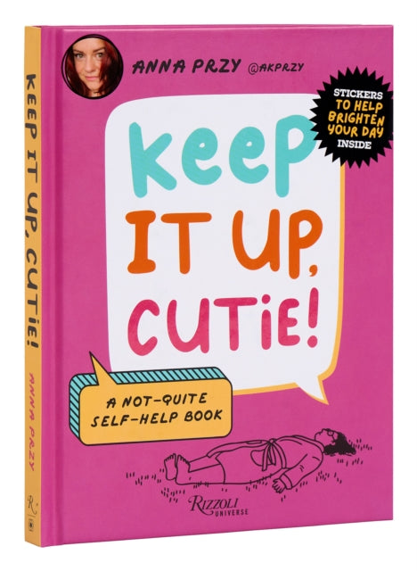 Nic Farrell - Keep It Up, Cutie! : A Not-Quite Self-Help Book - Hard