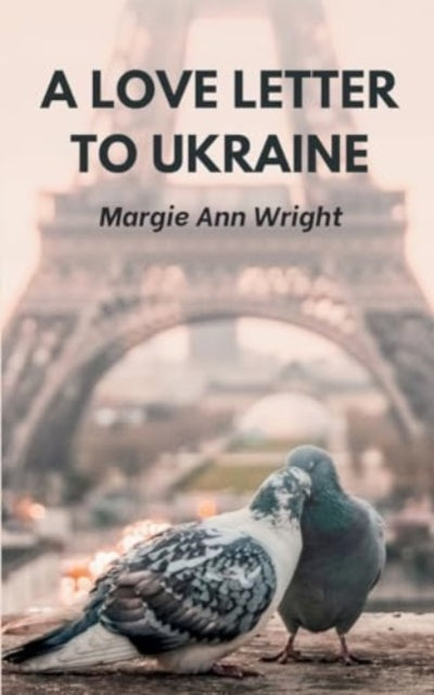 Wright - A Love Letter To Ukraine - New paperback or softback