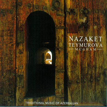 Nazaket Teymurova - Mugham - CD