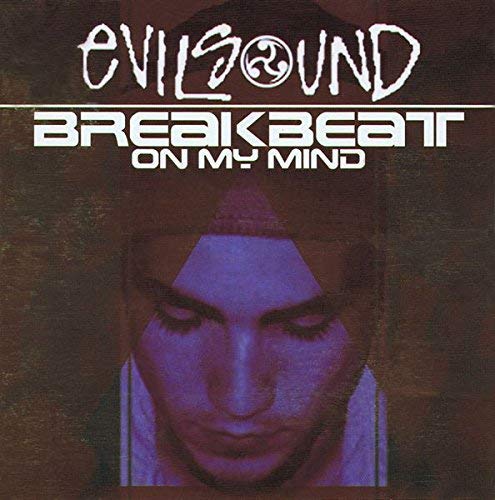 EvilSound - Breakbeat On My Mind - CD