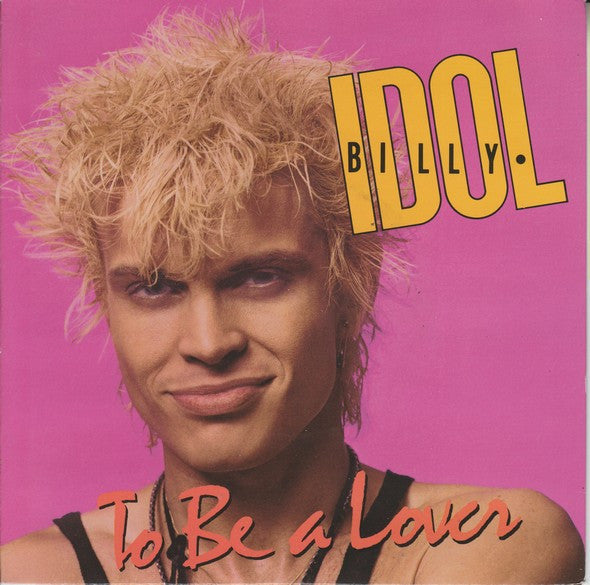 Billy Idol - To Be A Lover - Used Vinyl Record 7"
