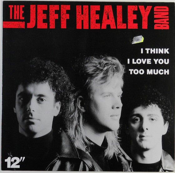 Jeff Healey Band - I Think I Love You Too Much - Used Vinyl Record 12