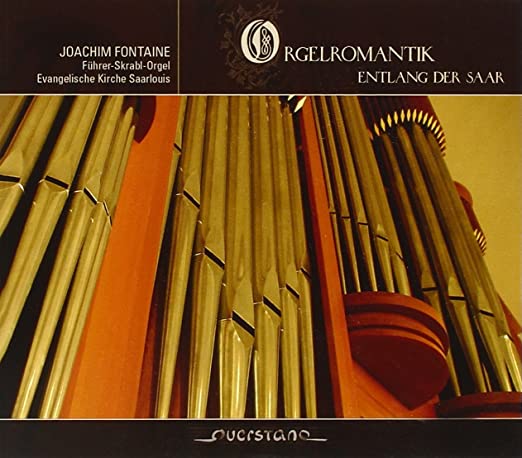 FONTAINE JOACHIM - ORGELROMANTIK ENTLAN - CD