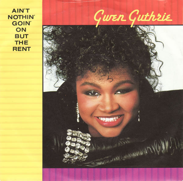 Gwen Guthrie - Ain't Nothin' Goin' On But The Rent - Used Vinyl Recor