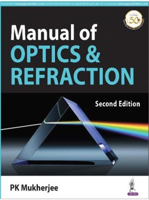 PK Mukherj - Manual of Optics & Refraction - New Paperback