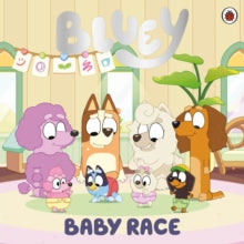 Bluey - : Baby Race - Paperback