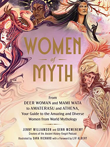 Genn McMenemy - Women of Myth : From Deer Woman and Mami Wata to Amate