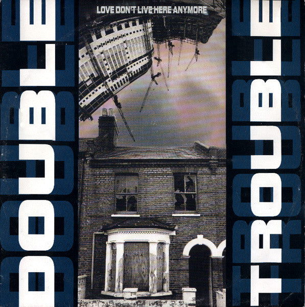 Double Trouble - Love Don't Live Here Anymore - Used Vinyl Record 12"