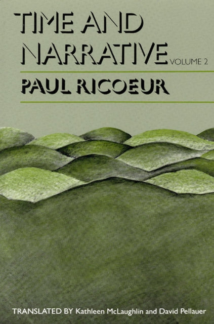 Paul Ricoeur - Time and Narrative, Volume 2 - Paperback