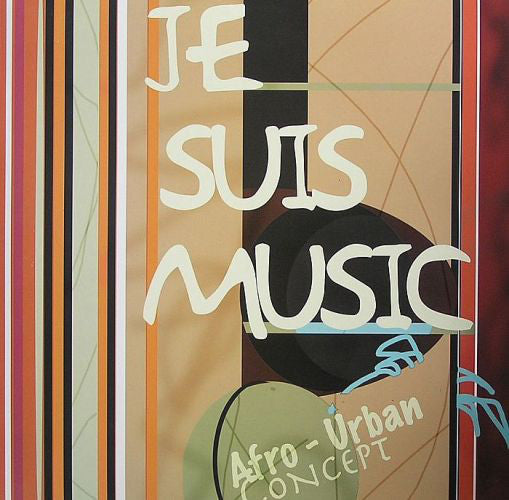 Afro-Urban Concept - Je Suis Music - New Vinyl Record 12"