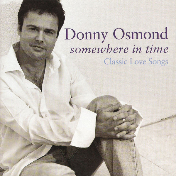 Donny Osmond - Somewhere In Time (Classic Love Songs) - Used CD