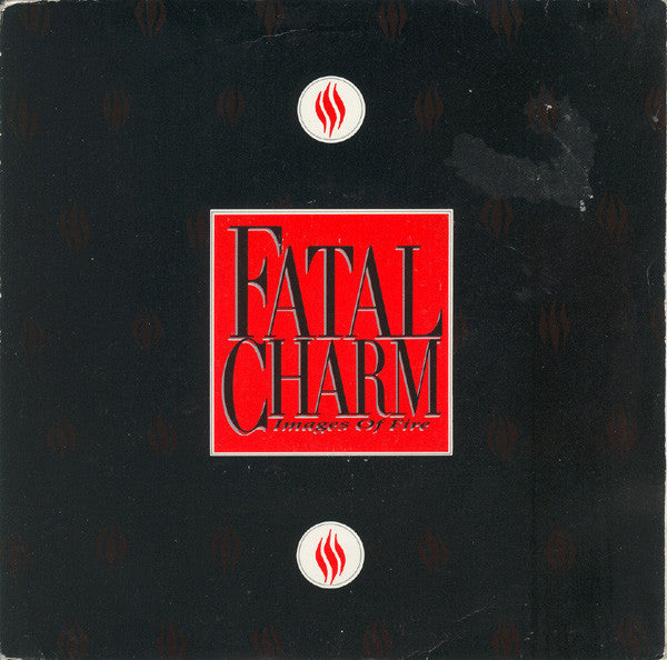 Fatal Charm - Images Of Fire - Used Vinyl Record 7"