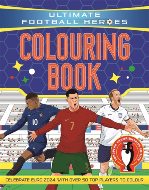 Ultimate Football He - Colouring Book : Revised & Updated Euro 2024 Ed