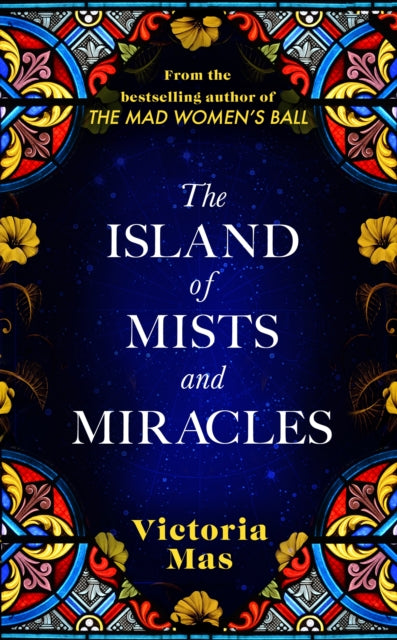 Victoria Mas - Island of Mists and Miracles From the bestselling aut
