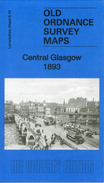 Gilbert Bell - Central Glasgow 1893 : Lanarkshire Sheet 6.10a - New Sh