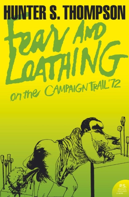 Hunter S. Thompson - Fear and Loathing on the Campaign Trail '72 -