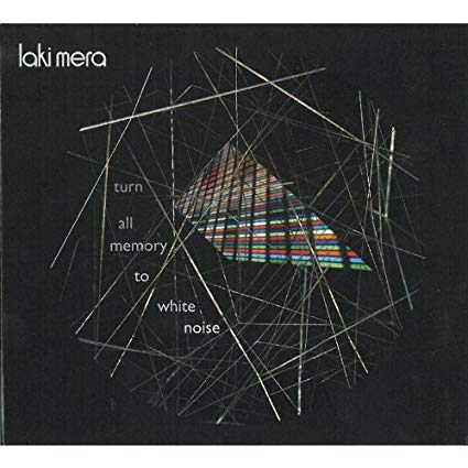 Laki Mera - Turn All Memory To White Noise - CD