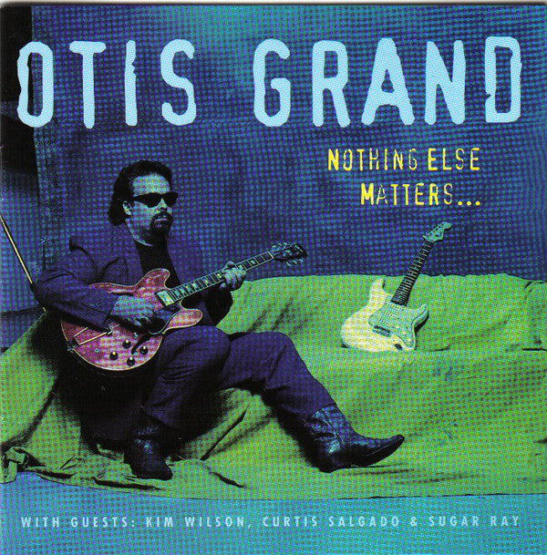 Otis Grand - Nothing Else Matters... - Used CD