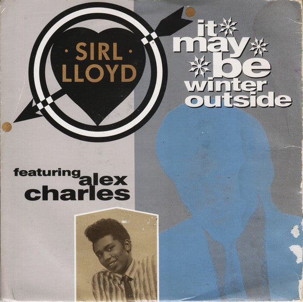 Sir Lloyd - It May Be Winter Outside - Used Vinyl Record 7"