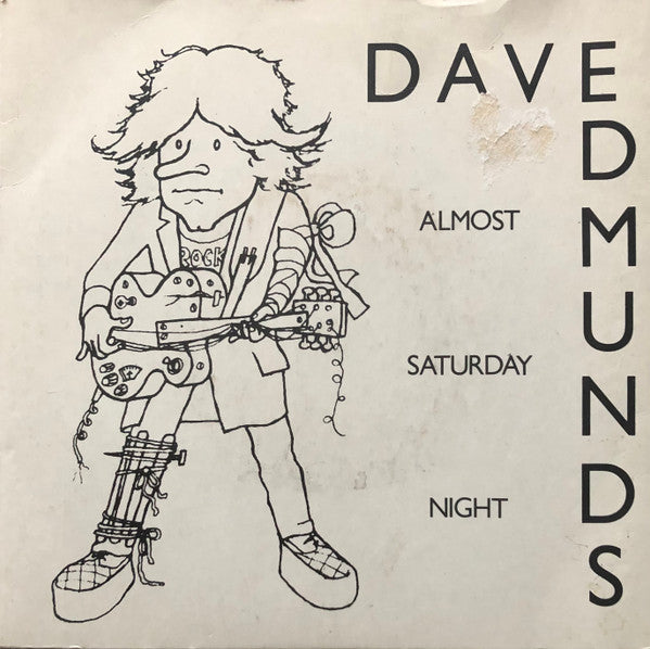 Dave Edmunds - Almost Saturday Night - Used Vinyl Record 7"