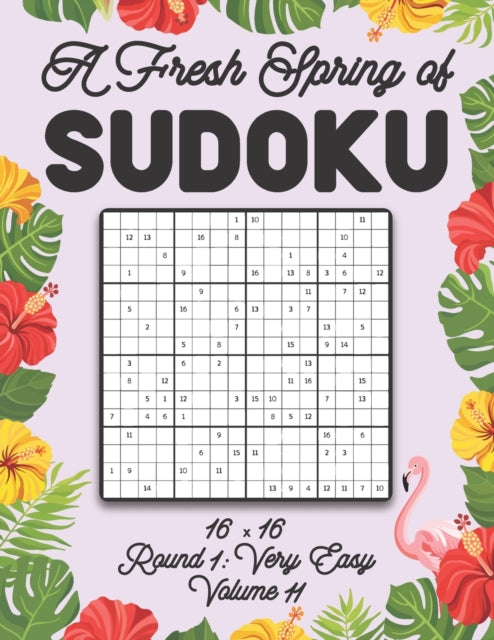 Zahlenspiel - A Fresh Spring of Sudoku 16 x 16 Round 1 Very Easy Volu