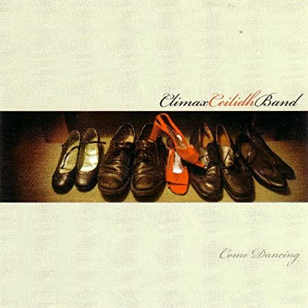 Climax Ceilidh Band - Come Dancing - CD