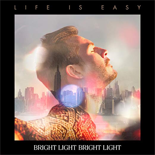 Bright Light Bright - Life Is Easy - CD