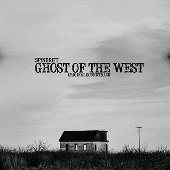 SPINDRIFT - GHOST OF THE WEST - Vinyl Record