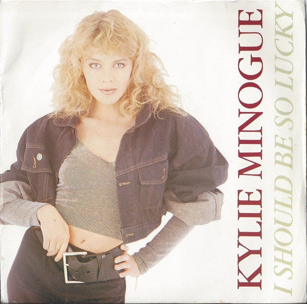 Kylie Minogue - I Should Be So Lucky - Used Vinyl Record 7"